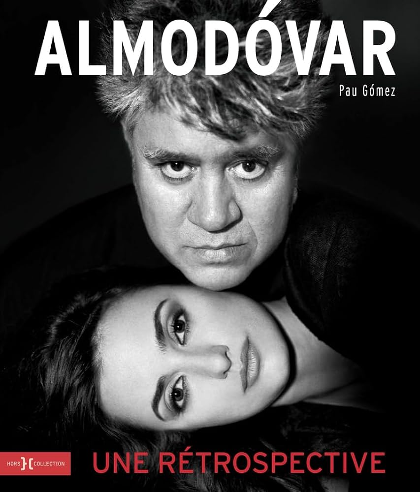 Couverture "ALMODÓVAR : UNE RETROSPECTIVE", de Pau Gómez - Éditions Hors Collection©