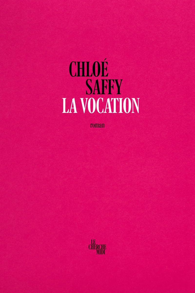 Couverture "LA VOCATION" de Chloé Saffy - Le Cherche Midi©
