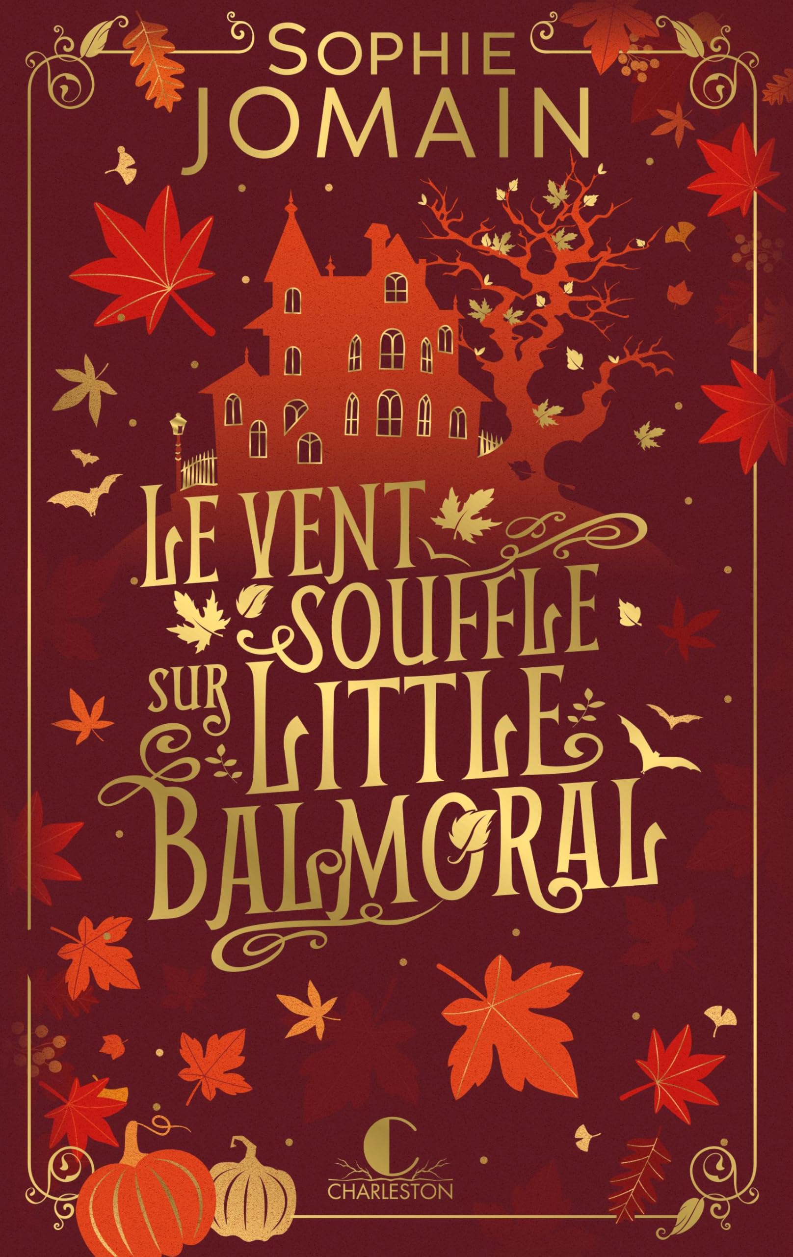 Couverture "LE VENT SOUFFLE SUR LITTLE BALMORAL" de Sophie Jomain - Charleston©