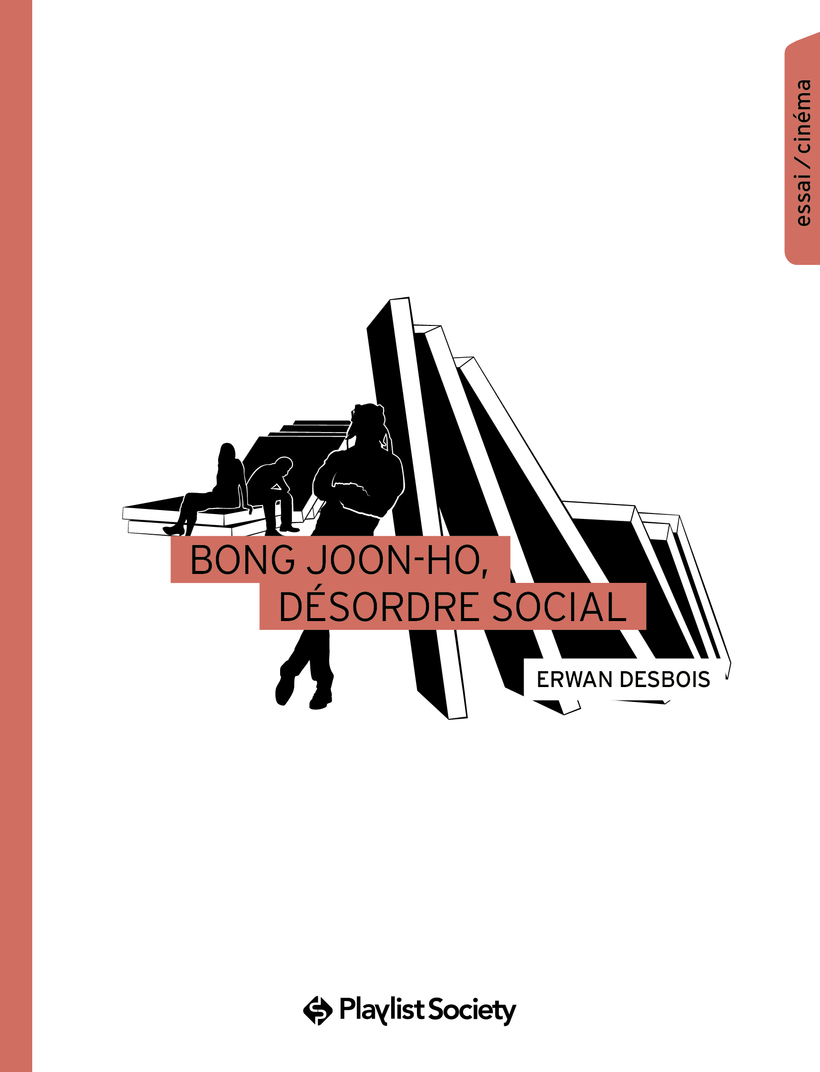 Couverture "BONG JOON-HO, DÉSORDRE SOCIAL" d'Erwan Dubois - Playlist Society©