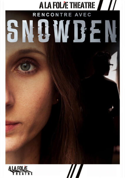 Affiche "RENCONTRE AVEC SNOWDEN"